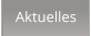 Aktuelles